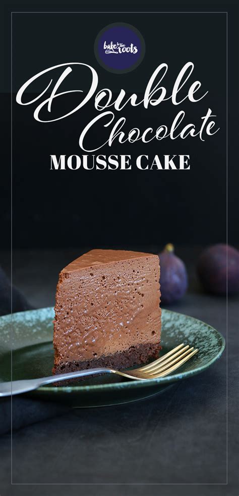 I usually like my brownie warmed and with a scoop of ice cream. Brownie Double Chocolate Mousse Cake | Bake to the roots