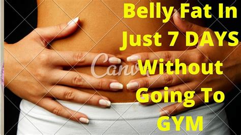 It can increase your risks of cancer, high blood pressure, stroke, dementia, heart disease, and diabetes. How To Belly Fat In Just 7 DAYS Without Going To GYM - Lose Weight Fast/Lose Belly Fat ...