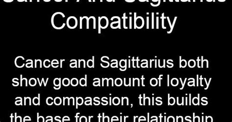 If the cancer woman and sagittarius man can find that common ground, their lives will never be boring. Sagittarius Horoscope: Sagittarius Woman And Cancer Man