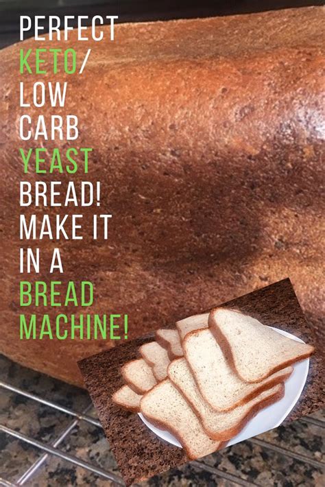 Maybe you would like to learn more about one of these? KETO LOW CARB YEAST BREAD | Keto bread machine recipe, Low ...