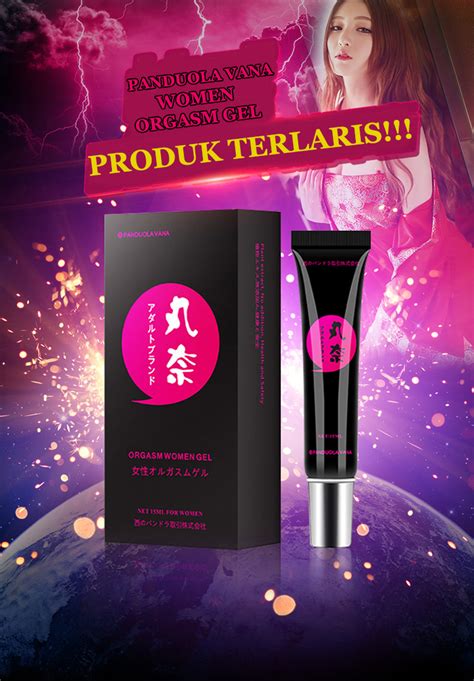 Tidak hanya wanita saja yang dapat memakai. Panduola Vana Japan Orgasm Women Gel | Untuk ...