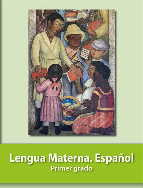 Libro completo de español cuarto grado en digital, lecciones, exámenes, tareas. Libro De Español Lecturas Primer Grado Pdf - Libros Populares