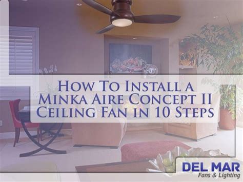 The remote will not affect the fan at all, while it still turns the light on and off. How To Install A Minka Aire Concept II Ceiling Fan