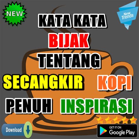 Dengan menyampaikan kata kata bijak lucu ini ketika ingin menasihati seseorang maka orang tersebut tidak akan merasa trerintimidasi. Kata Bijak Iklan Kopi - status wa galau