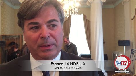 Landella era stato eletto sindaco di foggia nel 2014. Il sindaco di Foggia Landella ricorda Massimo Santoro ...