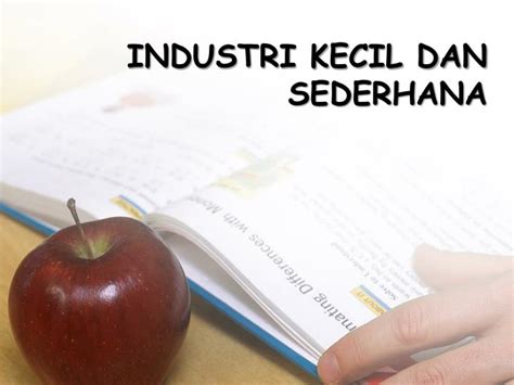 Enterpris kecil dan sederhana (eks) merupakan sektor yang besar yang boleh mempengaruhi ekonomi malaysia. Produk Industri Kecil Dan Sederhana