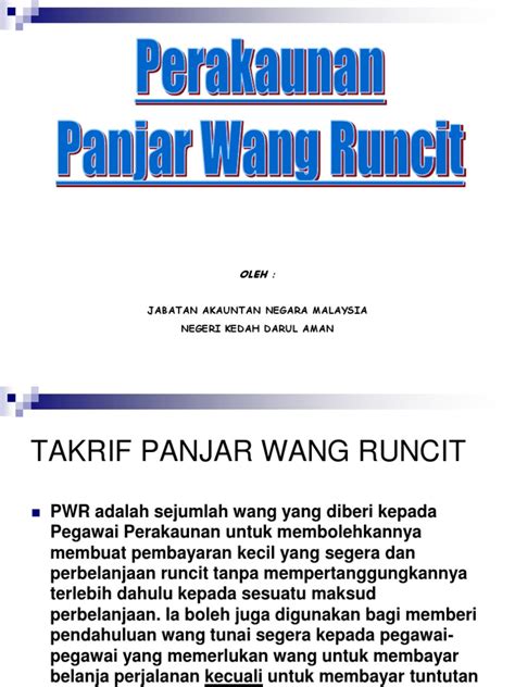 Menyelaras tuntutan pembayaran panjar wang runcit. Pengendalian Panjar Wang Runcit