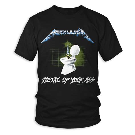 Shut up just shut up shut up shut it up, just shut up shut up just shut up shut up shut it up, just shut up. Metal Up Your Ass T-Shirt - Metallica