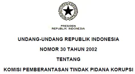 Check spelling or type a new query. Undang-Undang Nomor 30 Tahun 2002 tentang Komisi ...