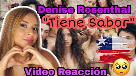 (letra y música de denise rosenthal). "TIENE SABOR" Denise Rosenthal/ Video Reacción ...