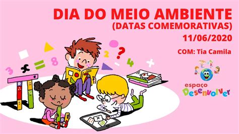 Fevereiro 24, 2021dezembro 6, 2019 por p5. DIA DO MEIO AMBIENTE (Datas Comemorativas) - Tia Camila ...