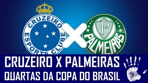 Após empatarem por 3 a 3 no allianz parque, no jogo de ida das quartas de final da copa do brasil, as. CRUZEIRO X PALMEIRAS NA COPA DO BRASIL: BOM OU RUIM? - YouTube