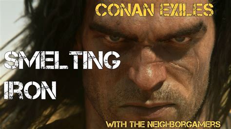 Check spelling or type a new query. Conan Exiles Co-op :: Furnace & Iron Smelting!! - YouTube