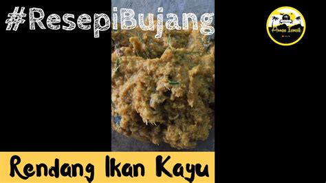 Google's free service instantly translates words, phrases, and web pages between english and over 100 other languages. #ResepiBujang - RENDANG IKAN KAYU - YouTube