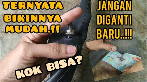 Walau terdengar sederhana, barang tersebut bisa dibilang ampuh untuk menutup lupang bekas bocor itu. Cara menambal pentil pada ban sepeda motor yang bocor ...