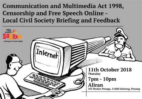 The implementation of communication and multimedia act 1998 ensures that information is secure, the network is safe, reliable and the service is affordable • in malaysia, you can use this act for any cases regarding your internet service provider and see whether they got accuses of part of this law.• Communications and Multimedia Act: Briefing on censorship ...