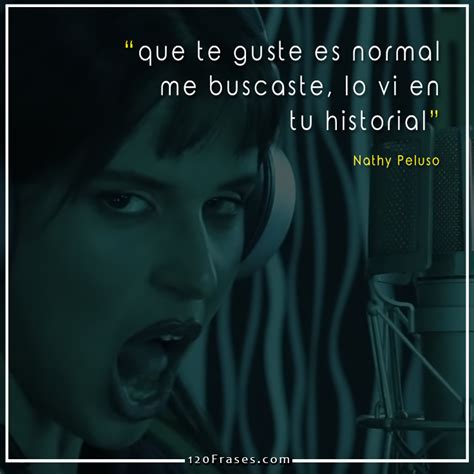 Qué buena vista tenés cuando me ponés a cuatro pata' si se entera de. Frases de Nathy Peluso (Bzrp Music Sessions, Vol. 36 ...