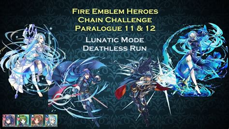 The level and general type. Fire Emblem Heroes : Chain Challenge Paralogue 11 & 12 Lunatic Mode Deathless Run - YouTube