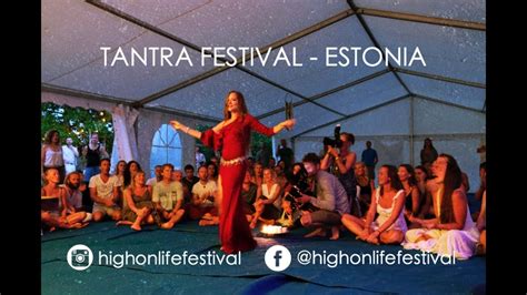 The amsterdam tantra festival is a 3 day festival with live music, workshops and apparently lots of exotic colours. Tantra Festival in Estonia 16.-21. July - YouTube