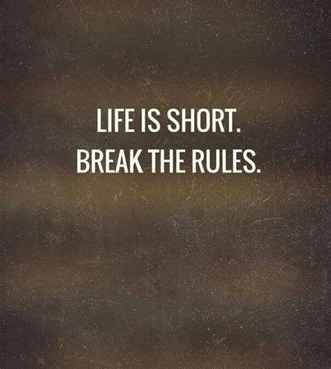 We did not find results for: Break the rules! | Quotes, Life, Sayings