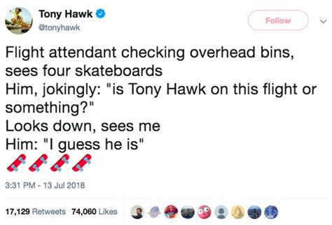 Check spelling or type a new query. Tony Hawk Keeps Tweeting When People Don't Recognize Him ...