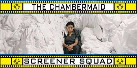 A film by lila avilés. Screener Squad: The Chambermaid (La Camarista) - One of Us