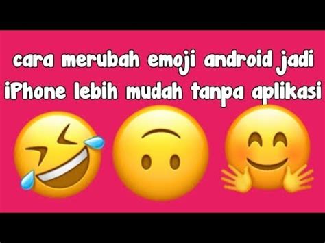 Cara merubah android menjadi linux. Cara merubah emoji android jadi iPhone lebih mudah tanpa ...