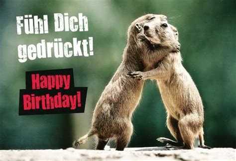 Geburtstagswünsche zum geburtstag whatsapp bilder kostenlos. Lustige Geburtstagskarte - Fühl dich gedrückt! Happy ...