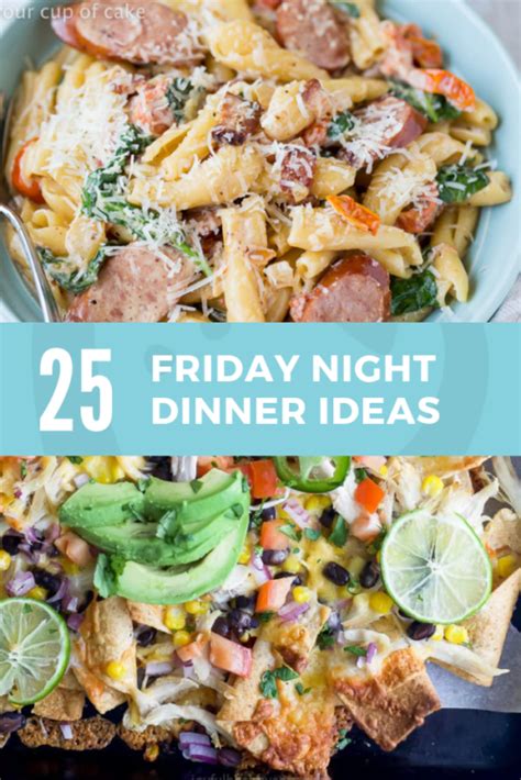 12 of our best weekend meals for a guaranteed good time. 25 Fun and Easy Friday Night Dinners (That Aren't Pizza ...