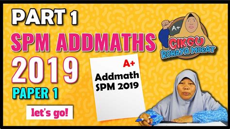 9.3 differentiation involving product of algebraic function. SPM 2019 Add Maths | ADDITIONAL MATHEMATICS SPM PAPER 1 ...