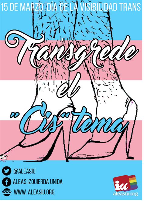 Colectivos feministas se movilizarán a las 11:45 am de este miércoles 31 de marzo en la calle república de venezuela, en el centro de la cdmx, informó el centro de comando, control, cómputo, comunicaciones y contacto ciudadano de la ciudad de méxico. ALEAS-IU: DÍA DE LA VISIBILIDAD TRANS 2016