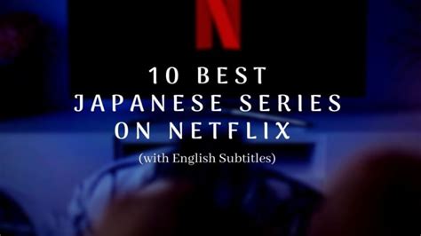 Improve your english at any level with these easy tv series to learn english with. 10 Best Japanese Series on Netflix (with English Subtitles ...