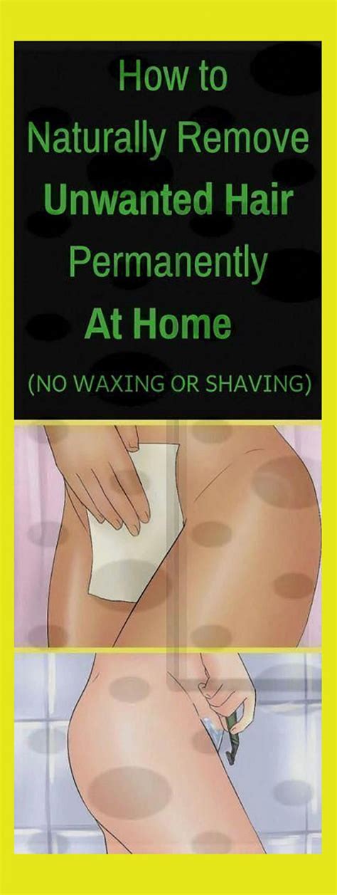 Removing unwanted body hair can be a nightmare. How to Naturally Remove Unwanted Hair Permanently At Home ...