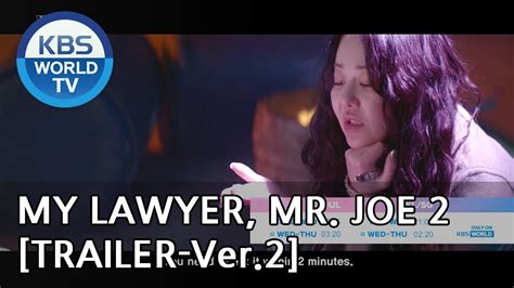 The plot centers around the. My Lawyer, Mr. Joe 2 I 동네변호사 조들호2: 죄와벌 [Trailer-Ver.2 ...