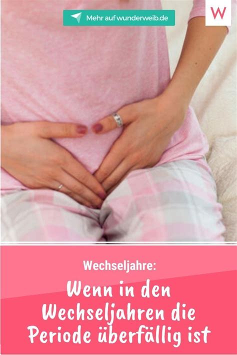 33 HQ Images Wechseljahre Wann Bleibt Die Periode Aus ...