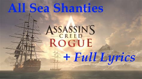 # тексты песен / s / sea shanties /. "Assassin's Creed: Rogue", All 49 Sea Shanties + Full ...