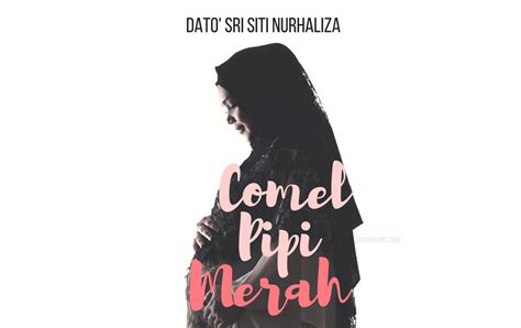 The latest single from malaysia's top singer datuk seri siti nurhaliza tarudin continues to elicit 'the warm fuzzies' in netizens as they offer their heartmelting experiences online. Lirik Lagu Comel Pipi Merah - Dato' Sri Siti Nurhaliza ...