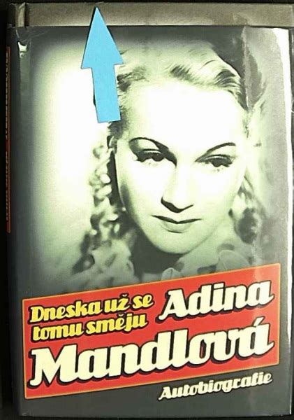 Read reviews from world's largest community for readers. Dneska už se tomu směju (1. akosť) (Adina Mandlová ...