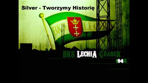 Lechia gdańsk were also founded in 1945. Silver - Tworzymy Historię ( BKS Lechia Gdańsk ) - YouTube