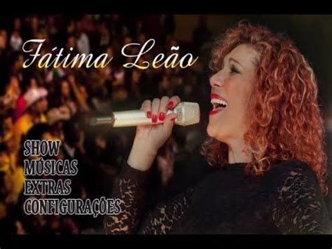 Ainda não temos a cifra desta música. DVD Fátima Leão | COMPLETO - YouTube | Fatima leao ...