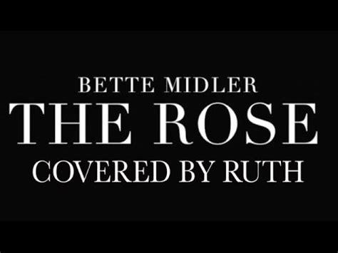 Some say love, it is a river that drowns the tender reed some say love, it is a razor that leaves your soul to bleed some say love, it is a The Rose with lyrics (Bette Midler) - Covered by Ruth ...