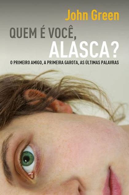 126 328 просмотров 126 тыс. Quem É Você, Alasca? - Sinopse e Sobre o Livro