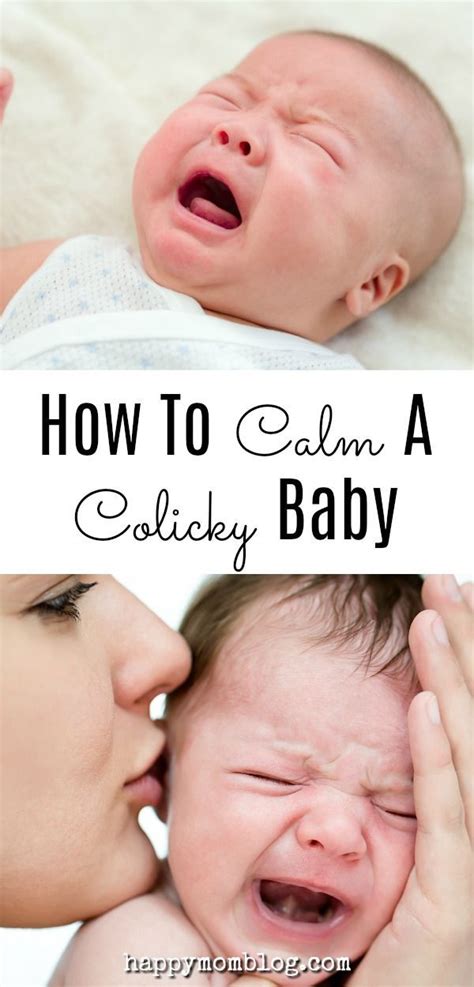 How do you soothe a crying baby? How To Soothe A Colicky Baby | Colicky baby, Fussy baby ...