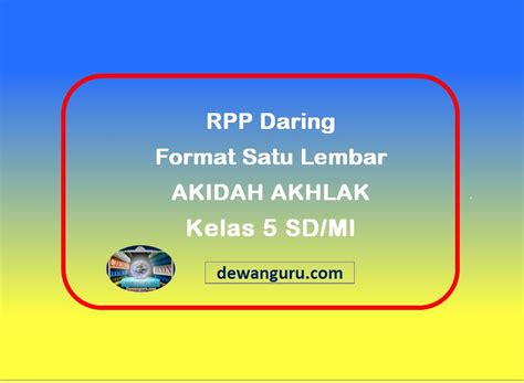 Akidah yang beradab akhlak, mi, (islami) mengekplorasi: Rpp Daring Kelas 5 Format 1 Lembar - Silabus Rpp