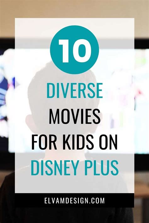 Use this list to find the best movies for your kids. 10 Diverse Movies for Kids on Disney Plus - Elva M Design ...