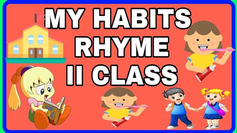 The assigned task for class 8 english 2nd week selected from chapter and title of the chapter: My habits rhyme I 2nd class English rhymes e learn - YouTube