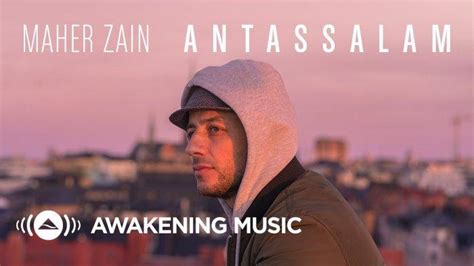 Maybe you would like to learn more about one of these? Download Lagu Antassalam - Maher Zain, Lengkap dengan ...