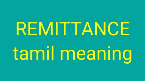 The author explores the meaning and resonance of each of these divine. REMITTANCE tamil meaning/sasikumar - YouTube