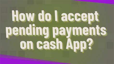 When you receive your first cash app. How do I accept pending payments on cash App? - YouTube