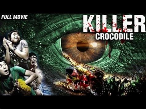Yes, you can watch, stream, download the movie of your choice in the comfort of your home. Killer Crocodile | Full Movie - YouTube